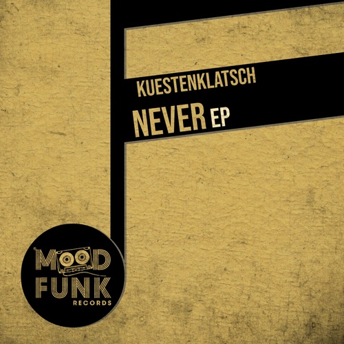 Kuestenklatsch - Never EP [MFR265]
